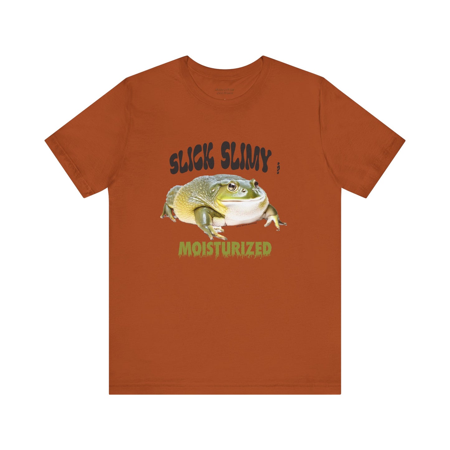 Slick Slimy Moisturized Tee - Fun Unisex T-Shirt for Nature Lovers