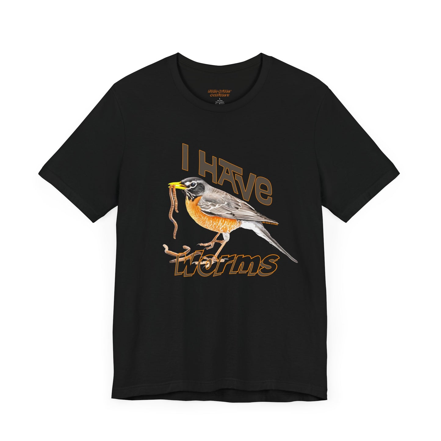 I Have Worms Bird Graphic Unisex Tee - Fun Nature T-Shirt