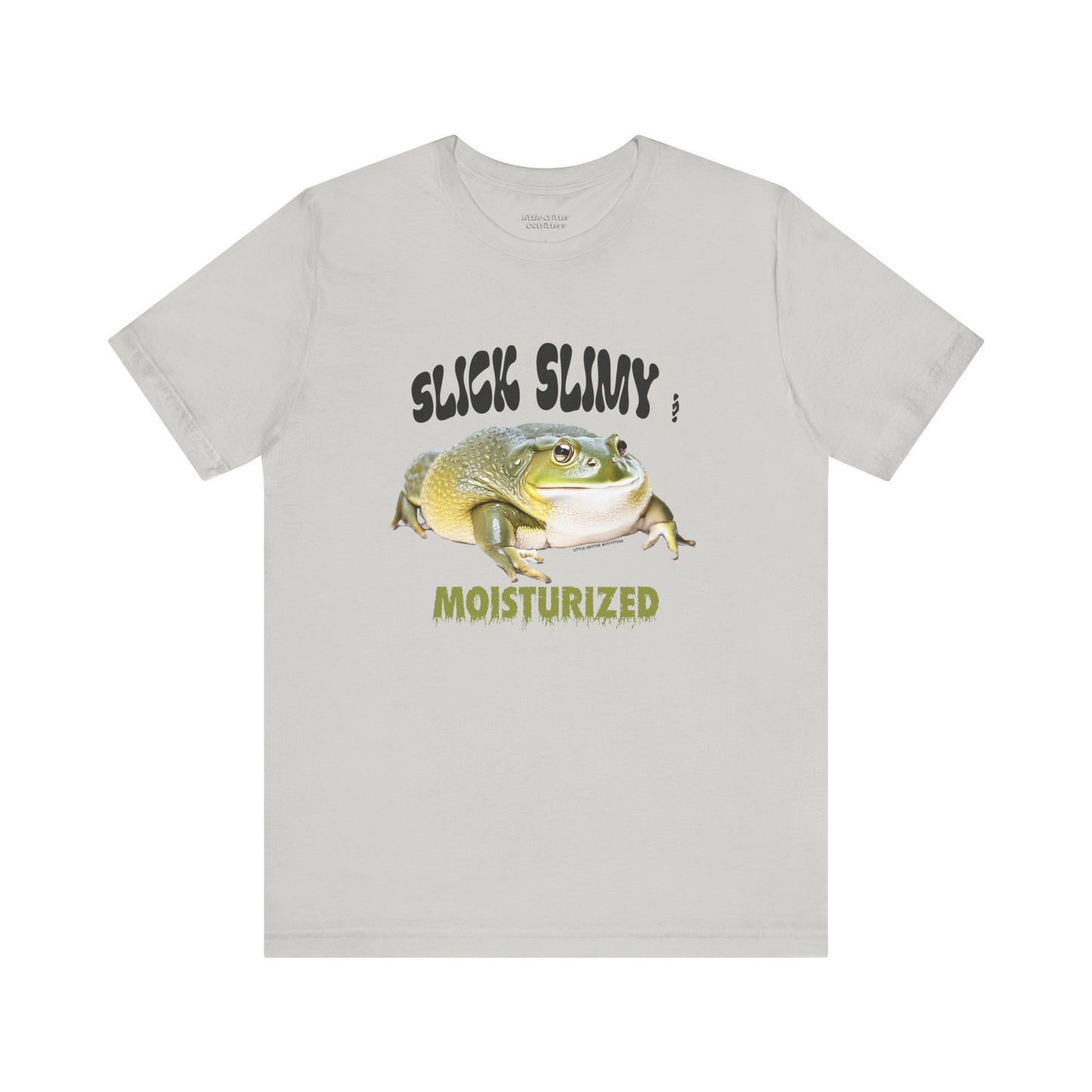 Slick Slimy Moisturized Tee - Fun Unisex T-Shirt for Nature Lovers
