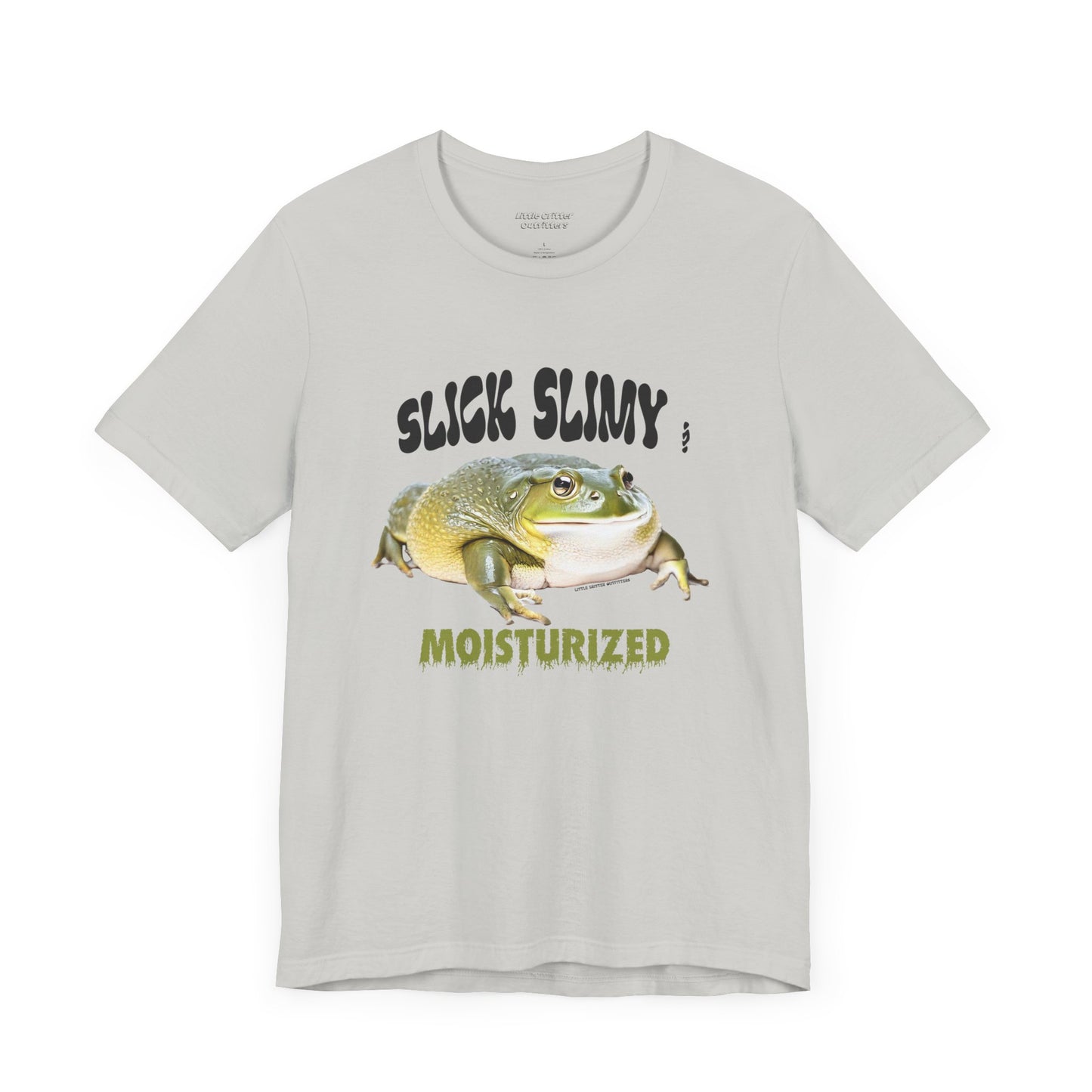 Slick Slimy Moisturized Tee - Fun Unisex T-Shirt for Nature Lovers