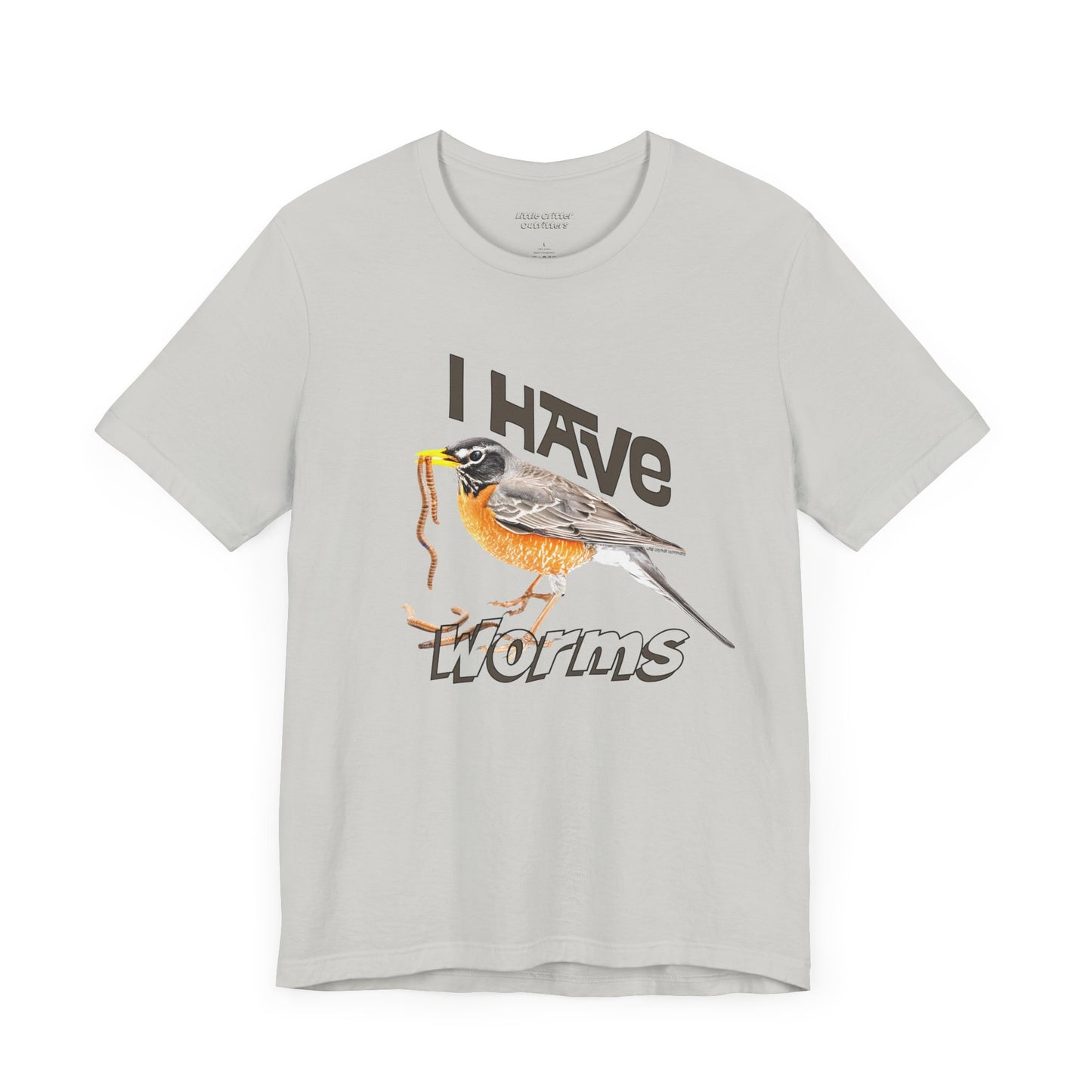 I Have Worms Bird Graphic Unisex Tee - Fun Nature T-Shirt