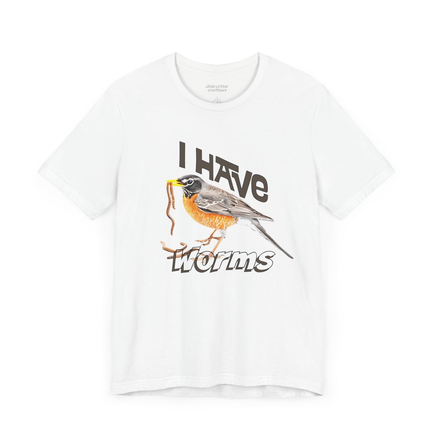 I Have Worms Bird Graphic Unisex Tee - Fun Nature T-Shirt